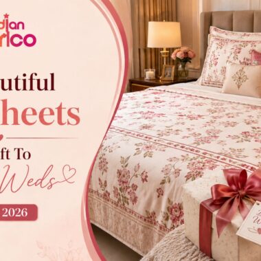 5 Beautiful Bedsheets To Gift To Newly Weds in India 2026